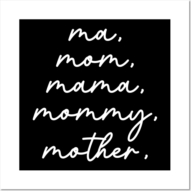 Ma, Mom, Mama, Mommy, Mother Funny Mother's Day Gift Wall Art by TeeTypo